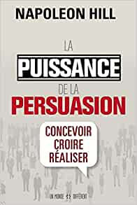 La Puissance de la Persuasion