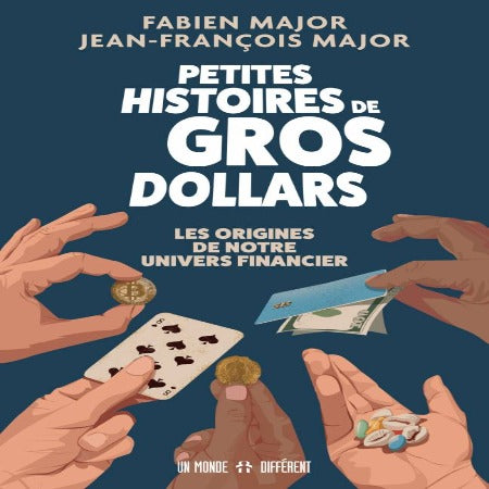 PETITES HISTOIRES DE GROS DOLLARS
