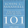 Travail D’équipe 101 John C.Maxwell