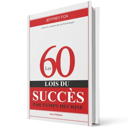 LES 60 LOIS DU SUCCES Par Temps De Crise Broché, Jeffrey Fox