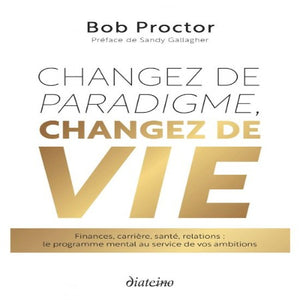 Changez De Paradigme, Changez De Vie