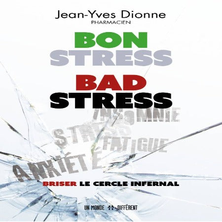 BON STRESS, BAD STRESS JEAN-YVES DIONNE