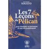 Les 7 Leçons du Pélican