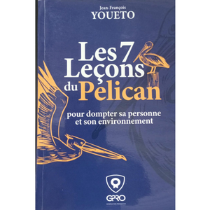 Les 7 Leçons du Pélican