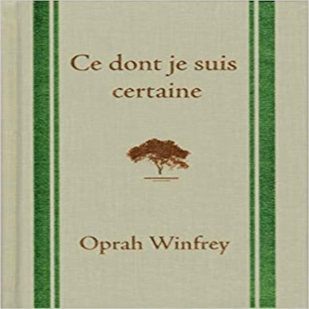 Ce Dont Je Suis Certaine – Oprah Winfrey
