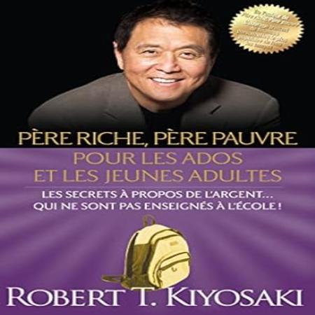 PERE RICHE PERE PAUVRE POUR LES ADOS ET LES JEUNES ADULTES