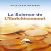 La Science De L’Enrichissement Wallace D. Wattles