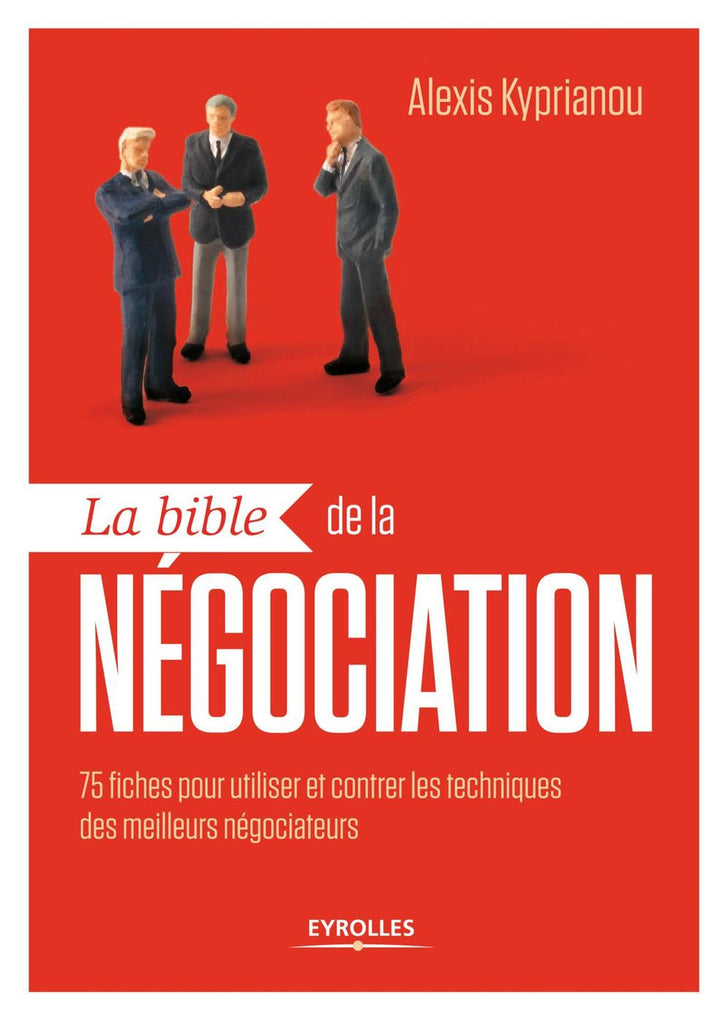 La Bible de la Négociation