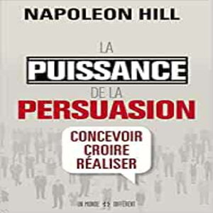 La Puissance de la Persuasion