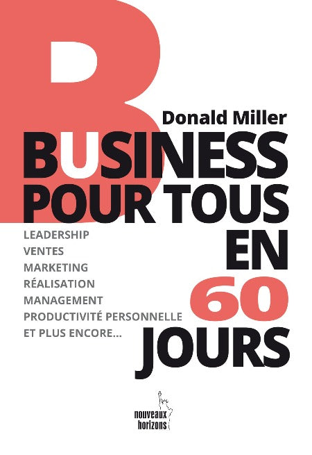 Business Pour Tous En 60 Jours - Donald Miller