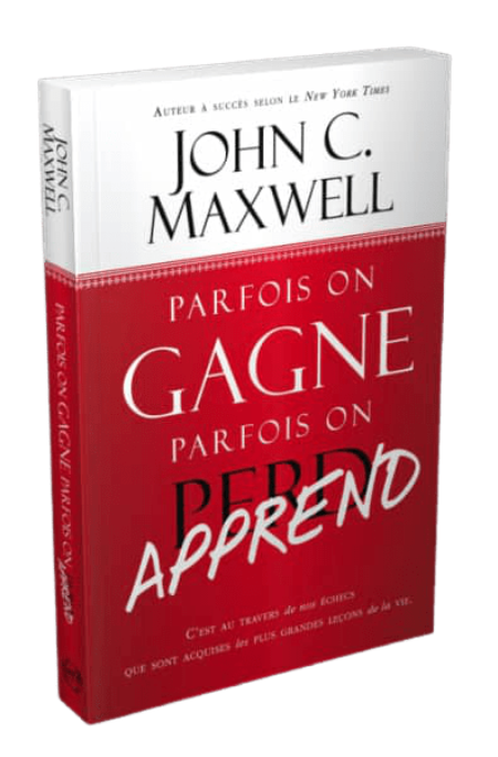 Parfois On Gagne Parfois On Apprend - John Maxwell