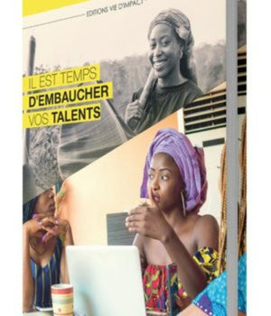 Il Est Temps D’embaucher Vos Talents - Stéphane Marie Dioulo