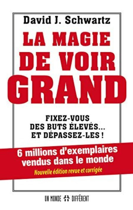 La Magie De Voir Grand - David J. Schwartz