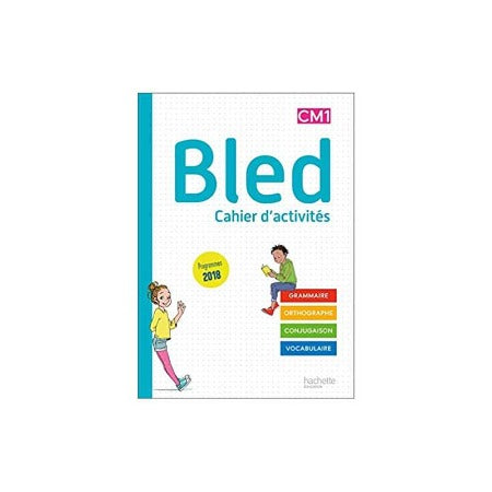 BLED - Cm1 / Cm2 - Cachier De L'élève Cm1 - Édition 2020 - Grand Format