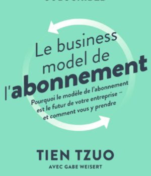 Le Business Model De L’abonnement