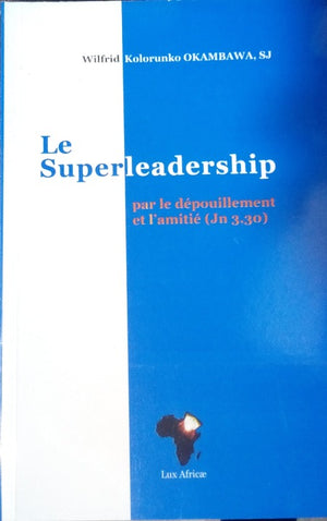 Le superleadership Wilfrid - Kolorunko OKAMBAWA